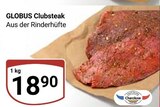 Clubsteak im Angebot bei GLOBUS in Willich Clubsteak Angebote von GLOBUS bei GLOBUS Willich für 18,90 €