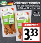 EDEKA Beselich - Schinkenmettwürstchen Angebot im Prospekt Schinkenmettwürstchen bei EDEKA im Beselich Prospekt für 3,33 €
