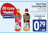 Yippy im Angebot bei EDEKA in Füssen Yippy Angebote von Rauch bei EDEKA Füssen für 0,79 €
