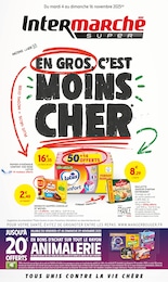 Catalogue Intermarché Super "EN GROS C'EST MOINS CHER", 44 pages, 04/11/2025 - 16/11/2025 Prospectus Intermarché Super "EN GROS C'EST MOINS CHER", 44 pages, 04/11/2025 - 16/11/2025
