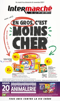 Catalogue Intermarché Super de la semaine "EN GROS C'EST MOINS CHER" avec 1 pages, valide du 04/11/2025 au 16/11/2025 pour Châlons-en-Champagne et alentours Prospectus Intermarché Super de la semaine "EN GROS C'EST MOINS CHER" avec 1 pages, valide du 04/11/2025 au 16/11/2025 pour Châlons-en-Champagne et alentours