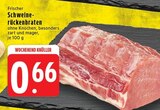 Aktuelles Schweinerückenbraten Angebot bei E center in Mönchengladbach ab 0,66 €