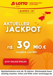 LOTTO Bayern Prospekt für Nürnberg mit 1 Seite LOTTO Bayern Prospekt für Nürnberg: "Aktueller Jackpot rund 39 Mio. €", 1 Seite, 23.03.2023 - 25.03.2023