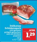 Delikatess Schinkenspeck Angebote bei Marktkauf Nürnberg für 1,29 €