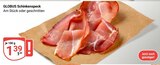 Schinkenspeck im Angebot bei GLOBUS in Rostock Schinkenspeck Angebote von Globus bei GLOBUS Rostock für 1,39 €