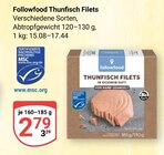Thunfisch Filets im Angebot bei GLOBUS in Neustadt Thunfisch Filets Angebote von Followfood bei GLOBUS Neustadt für 2,79 €