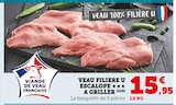 Veau escalope à griller - Filière U en promo chez Super U Villiers-le-Bel à 15,95 €