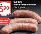 Aktuelle Bratwurst Angebote bei GLOBUS in Oberhausen Aktuelles Hausmacher Bratwurst Angebot bei GLOBUS in Oberhausen ab 5,90 €