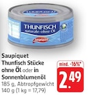 Thunfisch Stücke ohne Öl im Angebot bei E center in Schwäbisch Gmünd Thunfisch Stücke ohne Öl Angebote von Saupiquet bei E center Schwäbisch Gmünd für 2,49 €