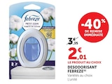 Désodorisant - Febreze - U Express à Sevran Désodorisant - Febreze en promo chez U Express Sevran à 2,01 €