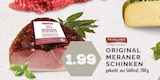 Original Meraner Schinken im Angebot bei EDEKA in Voerde Original Meraner Schinken Angebote von Pfitscher bei EDEKA Voerde für 1,99 €