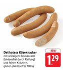 Delikatess Käseknacker bei E center im Prospekt "" für 1,29 €