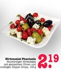 Aktuelles Hirtensalat Phantasia Angebot bei E center in Mannheim ab 2,19 €