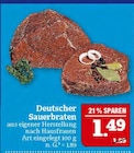 Aktuelles Deutscher Sauerbraten Angebot bei Marktkauf in Nürnberg ab 1,49 €