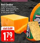EDEKA Würselen - Red Cheddar Angebot im Prospekt Red Cheddar bei EDEKA im Würselen Prospekt für 1,79 €