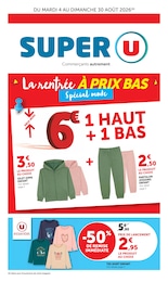 Prospectus Super U à Airaines, "La rentrée À PRIX BAS Spécial mode", 8 pages, 04/08/2026 - 06/09/2026