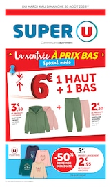Catalogue Supermarchés Super U en cours à Oisemont et alentours, "La rentrée À PRIX BAS Spécial mode", 8 pages, 04/08/2026 - 06/09/2026