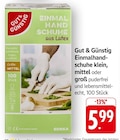 Einmalhandschuhe im Angebot bei EDEKA in Lahr Einmalhandschuhe Angebote von Gut & Günstig bei EDEKA Lahr für 5,99 €