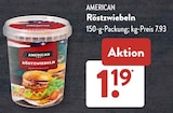 Röstzwiebeln im ALDI SÜD Prospekt Röstzwiebeln von American im aktuellen ALDI SÜD Prospekt für 1,19 €