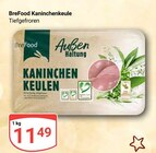 Kaninchenkeule im Angebot bei GLOBUS in Wiesbaden Kaninchenkeule Angebote von BreFood bei GLOBUS Wiesbaden für 11,49 €
