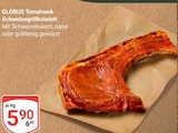Tomahawk Schweinegrillkotelett bei GLOBUS im Zell Prospekt für 5,90 €