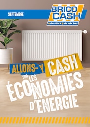 Prospectus Brico Cash, "ALLONS-Y CASH SUR LES ÉCONOMIES D'ÉNERGIE" à La Caillère-Saint-Hilaire et alentours, 1 page, 01/09/2025 - 30/09/2025 Catalogue Brico Cash "ALLONS-Y CASH SUR LES ÉCONOMIES D'ÉNERGIE" à La Caillère-Saint-Hilaire et alentours, 1 page, 01/09/2025 - 30/09/2025