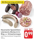 Aktuelles Hausmacher Spezialitäten: Leberwurst Angebot bei E center in Ulm ab 0,99 €