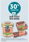 30% versés sur ma Carte U sur tout Rio Mare - Rio Mare dans le catalogue U Express