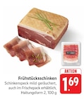 Frühstücksschinken bei EDEKA im Prospekt "" für 1,69 €
