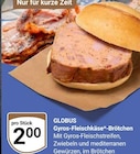 Gyros-Fleischkäse-Brötchen Angebote von Globus bei GLOBUS Koblenz für 2,00 €