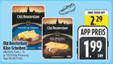 Käse-Scheiben Angebote von Old Amsterdam bei EDEKA Friedrichshafen für 1,99 €