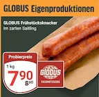 Frühstücksknacker bei GLOBUS im Prospekt "" für 7,90 €
