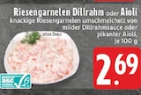 Riesengarnelen Dillrahm oder Aioli Angebote bei E center Recklinghausen für 2,69 €