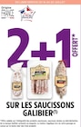 2+1 OFFERT SUR LES SAUCISSONS GALIBIER à Intermarché dans Sainte-Hélène 2+1 OFFERT SUR LES SAUCISSONS GALIBIER à Intermarché dans Sainte-Hélène