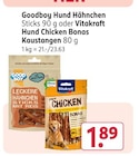 Hund Hähnchen Sticks 90 g oder Vitakraft Hund Chicken Bonas Kaustangen 80 g von Goodboy im aktuellen Rossmann Prospekt für 1,89 €