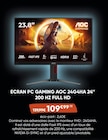 Ecran PC Gaming 24G4HA 24'' 200 Hz Full HD - AOC en promo chez Fnac Ecran PC Gaming 24G4HA 24'' 200 Hz Full HD - AOC dans le catalogue Fnac