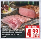 Roastbeef von Metten für 4,99 € bei EDEKA im Angebot Roastbeef von Metten im aktuellen EDEKA Prospekt