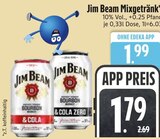 Mixgetränk & Cola Angebote von Jim Beam bei EDEKA Leutkirch für 1,79 €