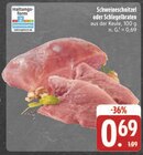 EDEKA Alerheim - Schweineschnitzel Angebot im Prospekt Schweineschnitzel bei EDEKA im Alerheim Prospekt für 0,69 €