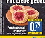 Fruchtstreuselschnecke von  im aktuellen EDEKA Prospekt für 0,79 €