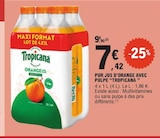 Pur Jus d'Orange avec Pulpe - Tropicana en promo à 7,42 € chez E.Leclerc Pur Jus d'Orange avec Pulpe - Tropicana dans le catalogue E.Leclerc