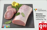 Aktuelle Schweinebraten Angebote bei EDEKA in Saarbrücken Aktuelles Schweine-Rückenbraten Angebot bei EDEKA in Saarbrücken ab 9,99 €