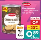 Aktuelle Pilze Angebote bei Netto Marken-Discount in Leipzig Aktuelles Champignons Angebot bei Netto Marken-Discount in Leipzig ab 0,59 €