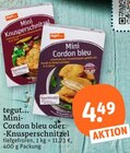 Mini Cordon bleu im tegut Prospekt Mini Cordon bleu von tegut... im aktuellen tegut Prospekt für 4,49 €