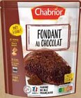 FONDANT CHOCOLAT - CHABRIOR en promo chez Intermarché Caen à 2,30 €