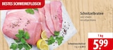 Schnitzelbraten oder Schweineschnitzel Angebote bei famila Nordost Kiel für 5,99 €