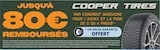 Promo Jusqu’à 80€ remboursés par virement bancaire pour l’achat et la pose de 2 ou 4 pneus Cooper Tires à  dans le catalogue Vulco à Saint-Orens-de-Gameville
