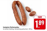 Hofglück Pfefferbeißer bei EDEKA im Dirmstein Prospekt für 1,89 €