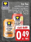 Aktuelles Ice Tea mit Pfirsich-Geschmack Angebot bei EDEKA in Duisburg ab 0,49 €