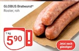 Aktuelle Bratwurst Angebote bei GLOBUS in Braunschweig Aktuelles Bratwurst Angebot bei GLOBUS in Braunschweig ab 5,90 €